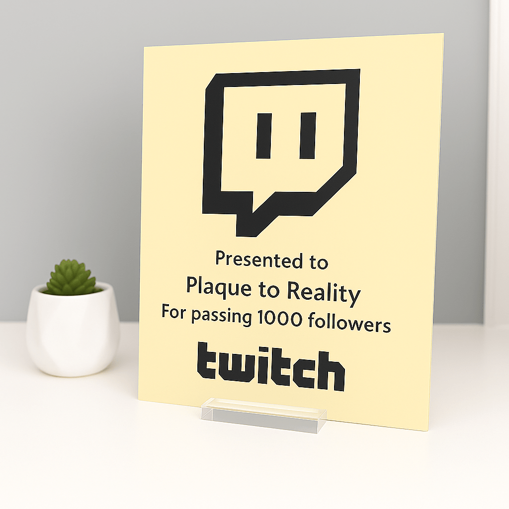 Twitch Streamer Award - Plaque To Reality