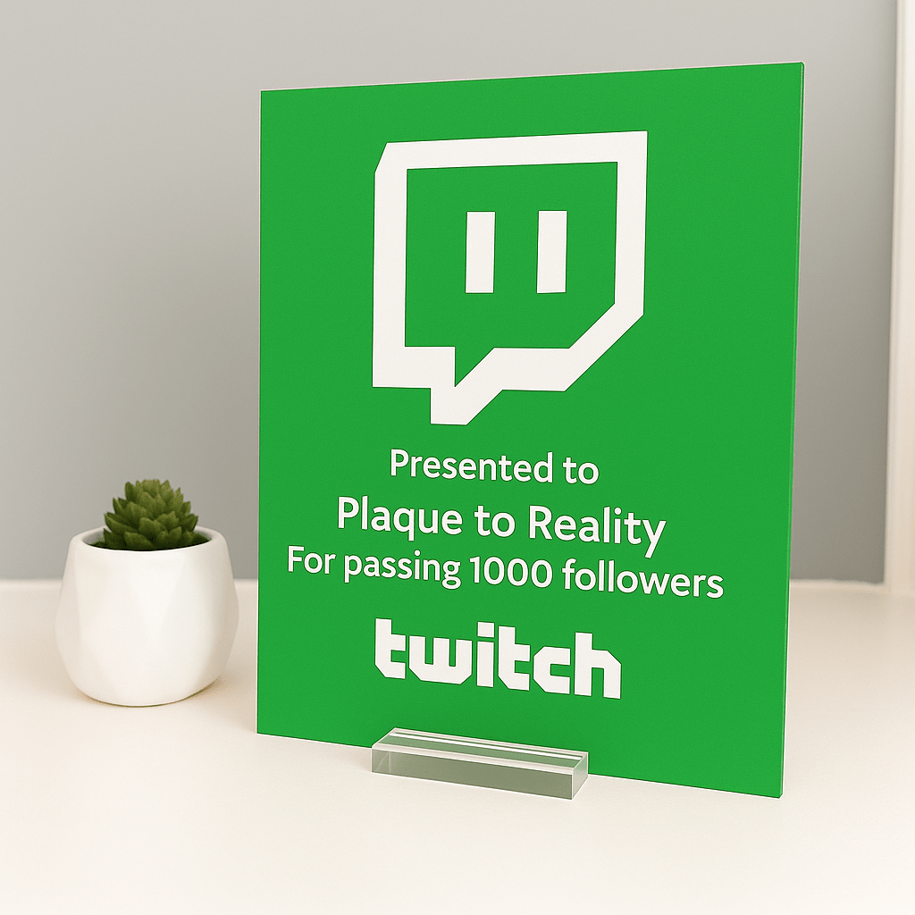Twitch Streamer Award - Plaque To Reality