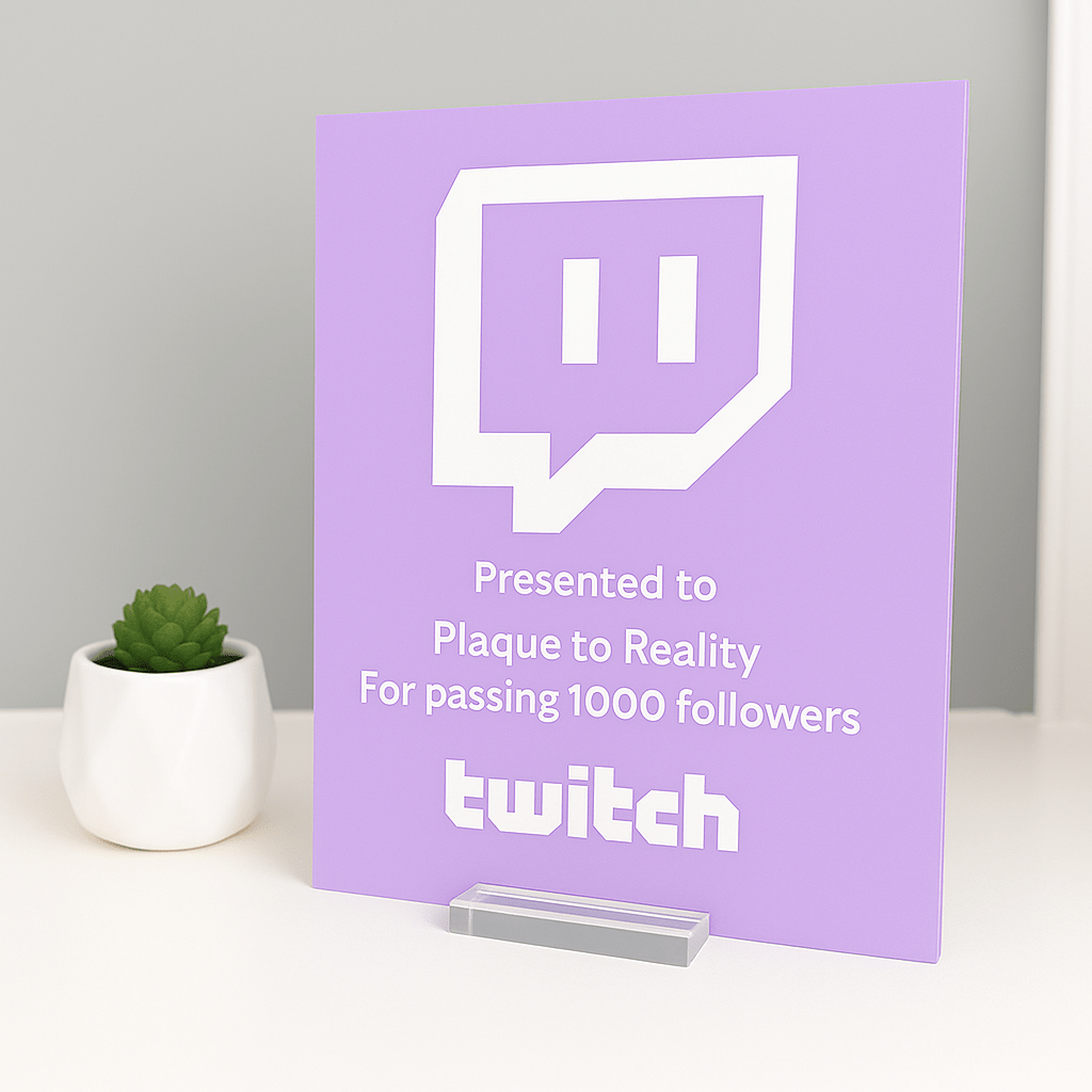 Twitch Streamer Award - Plaque To Reality