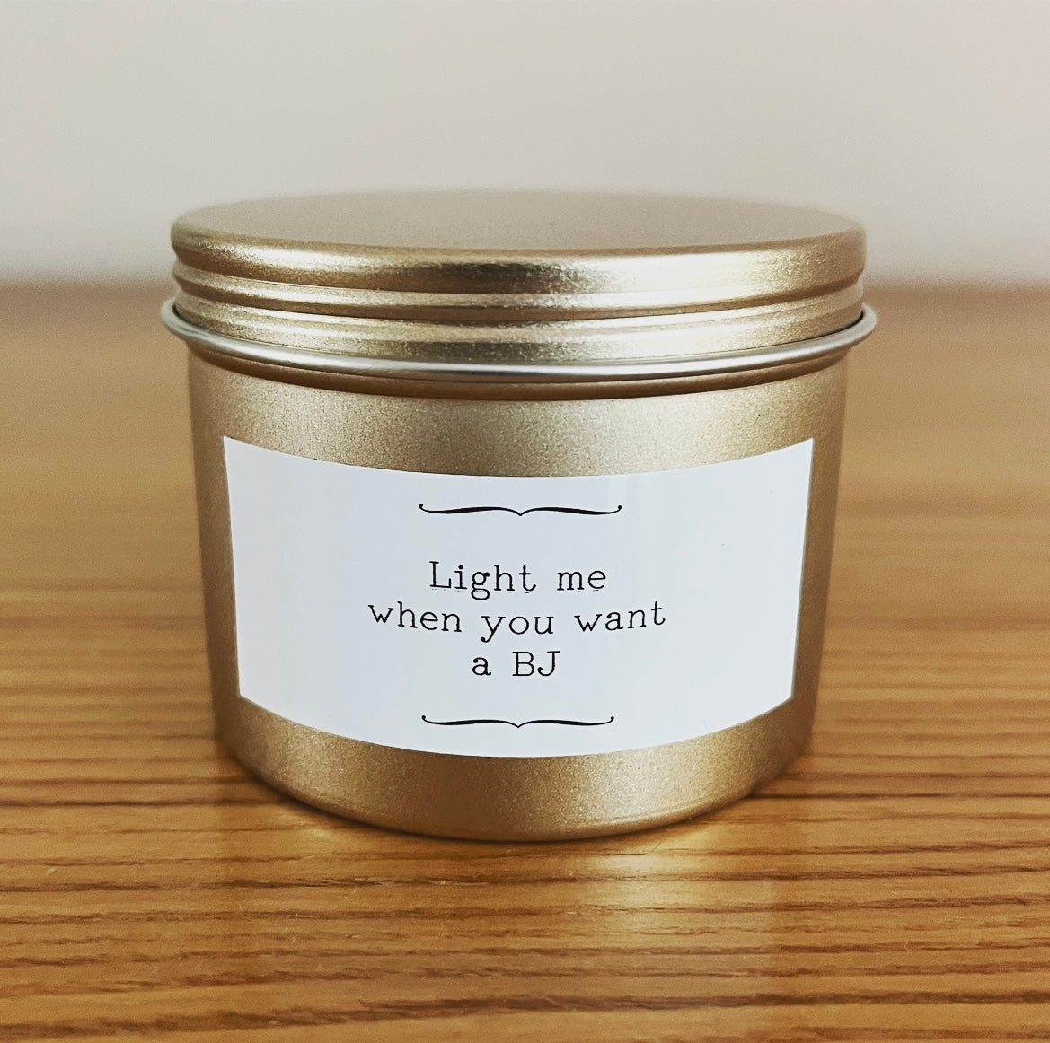 Gold Light Me When You Want a BJ Candle